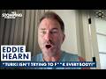 F KING ASHAMED Eddie Hearn DESTROYS Dana White Over Garcia Benn BRUTAL On Johnny Fisher Move