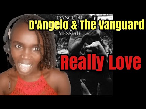 D'Angelo and The Vanguard - Really Love | REACTION