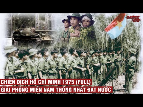 CHIẾN DỊCH HỒ CHÍ MINH 1975  (BẢN FULL) | CHIẾN TRANH VIỆT NAM #47