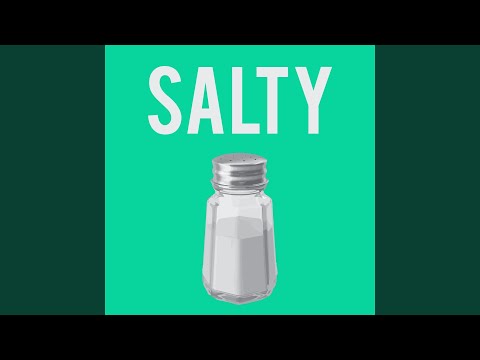 Video thumbnail for Salty