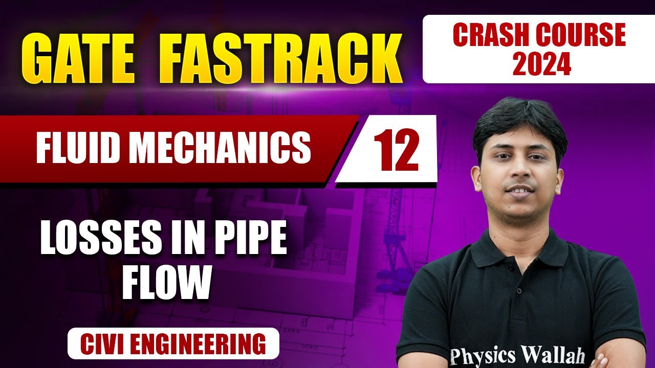 Fluid Mechanics 12 | Losses in Pipe Flow (Extra Class) | Civil Engineering | GATE 2024