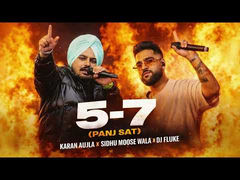 5-7 (Panj Sat) – Karan Aujla x Sidhu Moose Wala x DJ Fluke | Punjabi Remix 2026