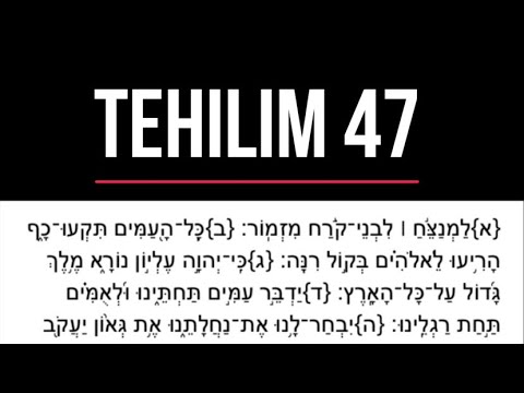 [Tehilim מז] Salmo 47 en hebreo con fonética