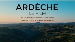 Ardèche, Le Film !