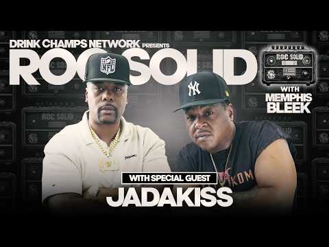 Jadakiss Brings That Real Hip Hop Energy To ROC Solid | Drink Champs Network