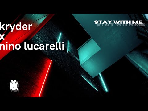 Kryder x Nino Lucarelli - Stay With Me (Extended Mix)