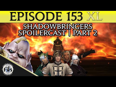 [FFXIV] Shadowbringers SPOILERCAST Part 2 + Eden | SoH XL | #153