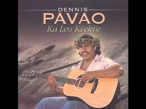 Dennis Pavao " Puamana " Ka Leo Ki'eki'e