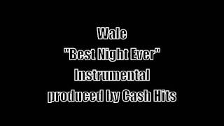 Wale - Best Night Ever (Official Instrumental) w DL Link