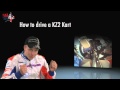 How to drive a KZ2 Kart (ENGLISH TUTORIAL) Part 1