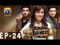 Mohabbat Tum Se Nafrat Hai Episode 24 Har Pal Geo