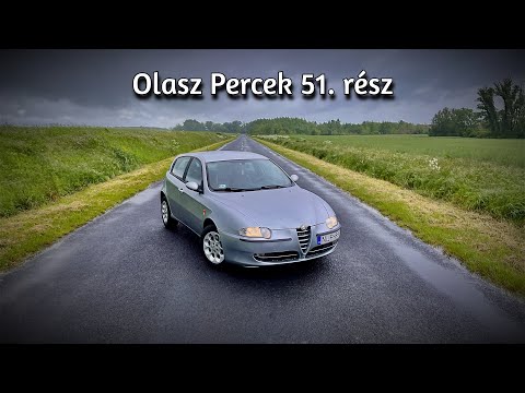 Olasz Percek 51. Rész - A sajnálatos jó hír avagy eladó a 147-es 1.6 TS