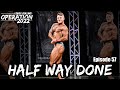 Half Way Done Prep! | Operation 2022 | Episode 57