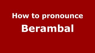 How to pronounce Berambal