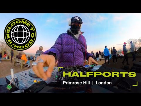 R/HOOD | HALFPORTS Live DJ SET from Primrose Hill | EP1