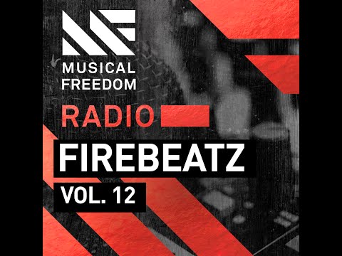 Musical Freedom Radio Episode 12: Firebeatz