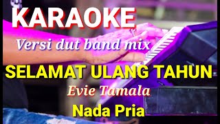 Download lagu SELAMAT ULANG TAHUN - Evie Tamala | Karaoke nada pria | Lirik mp3