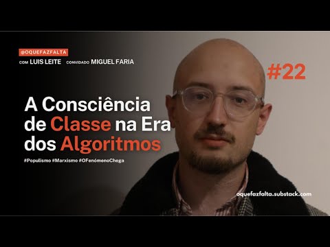 Miguel Faria: A Consciência de Classe na Era dos Algoritmos