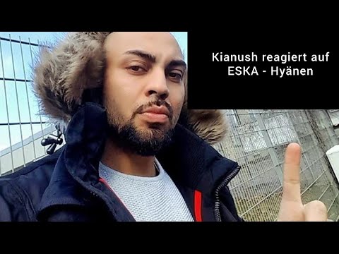 KIANUSH reagiert auf "ESKA -  Hyänen" 😱