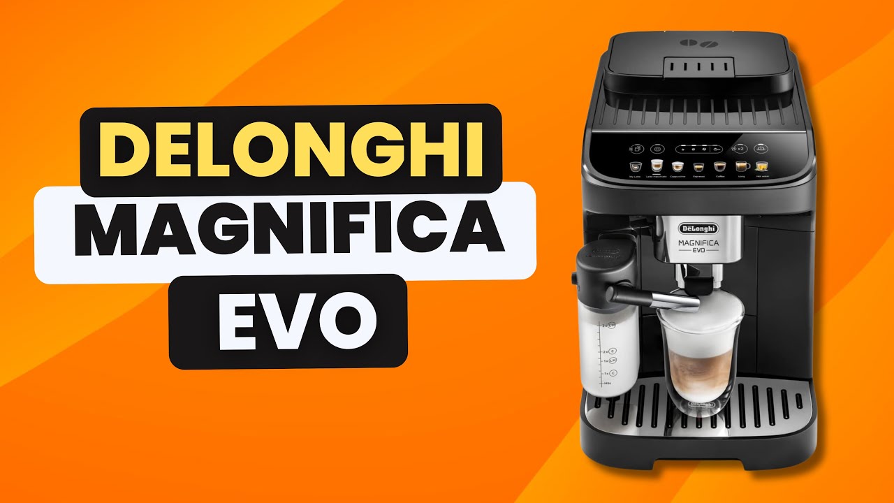De’Longhi Magnifica EVO Review ☕ | Best Automatic Coffee Machine? Features, Comparison & Opinion.