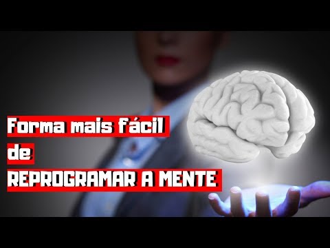 Como reprogramar a mente? Técnica mais SIMPLES do mundo!