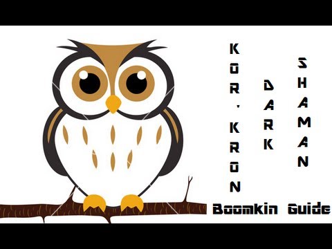 Kor'kron Dark Shaman - 10 Man Normal - Boomkin Guide