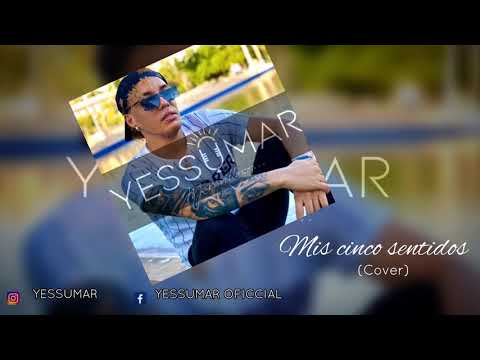 Mis cinco sentidos - Yessumar (cover-salsa)
