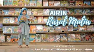 Download lagu AIRIN - Rasul Mulia mp3