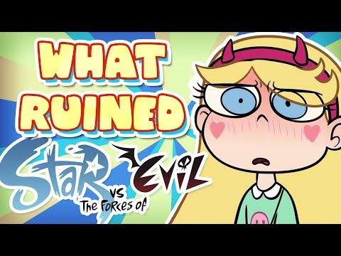 What RUINED Star vs. the Forces of Evil?