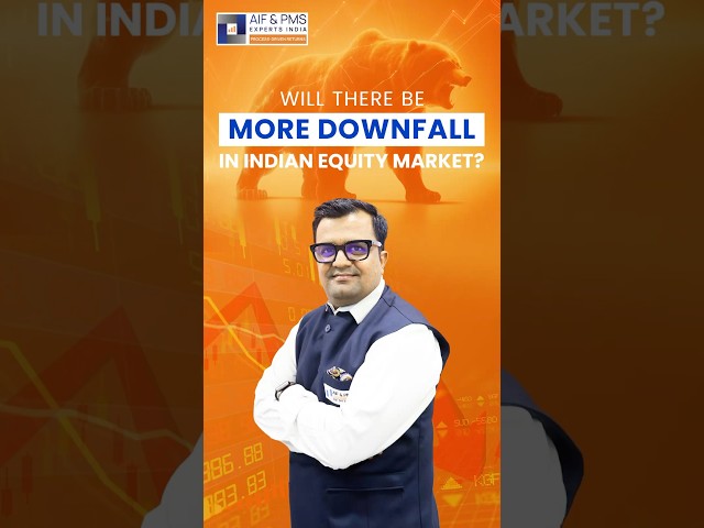 Will there be more downfall in the Indian equity market?