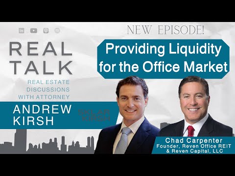 Providing Liquidity for the Office Market with Chad Carpenter of ...