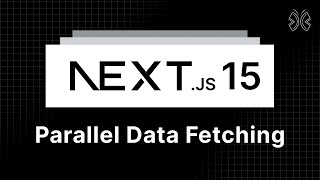 Next.js 15 Tutorial - 71 - Parallel Data Fetching