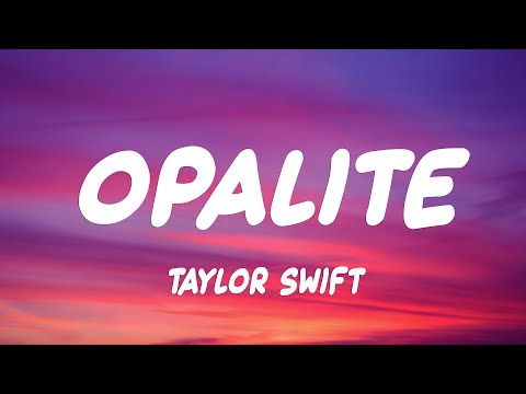 Taylor Swift - Opalite (Lyrics)
