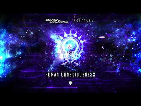 Technical Intelligence & Venntury - Human Consciousness (Original Mix)