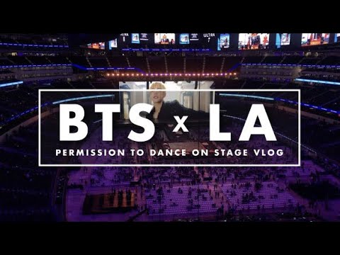 BTS X LA VLOG // Permission To Dance On Stage Day 1