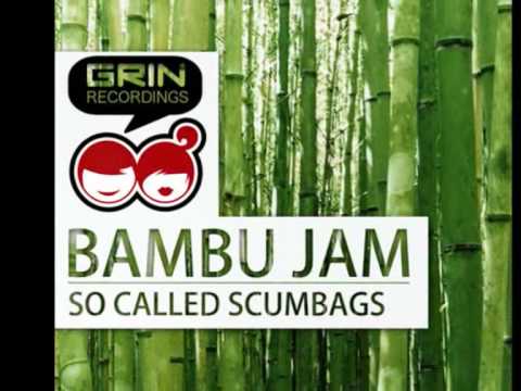 So Called Scumbags - Bambu Jam (Original Mix)