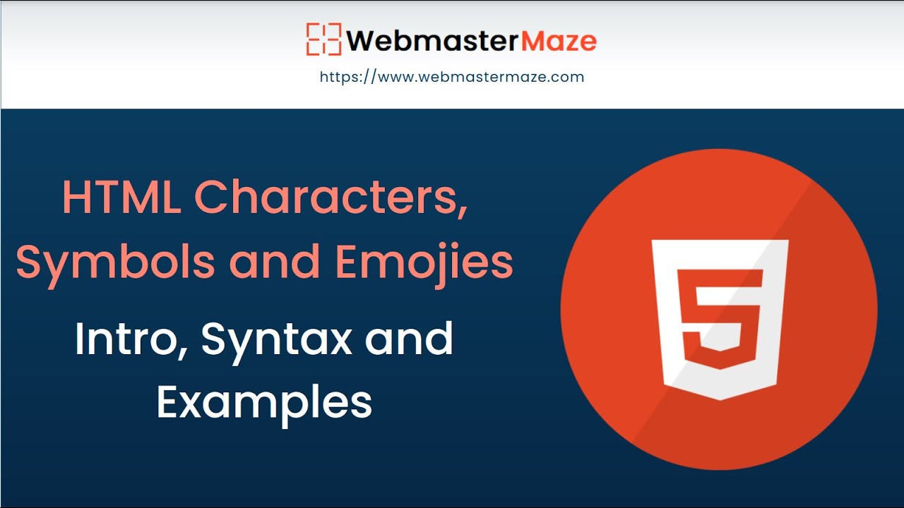 HTML Characters, Symbols and Emojies