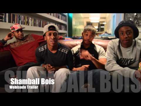 Shamballa Bois - Webisode Trailer