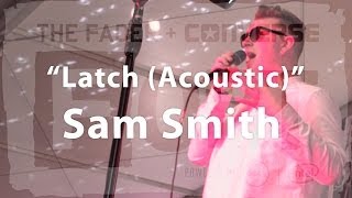 Sam Smith, &quot;Latch (Acoustic)&quot; - Live at The FADER FORT