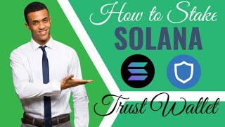 How To Earn Daily Passive Income Staking Solana on Trust Wallet