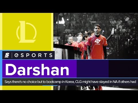 Darshan says there's no choice but to bootcamp in Korea, CLG might have stayed in NA if others had