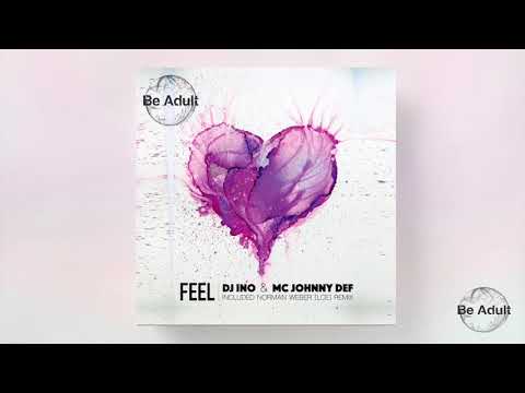 DJ Ino, MC Jhonny Def - Feel (Norman Weber Remix)