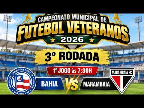 MARAMBAIA X BAHIA,  CAMPEONATO MUNICIPAL DE VETERANOS DE ACAJUTIBA BA,  3° RODADA 