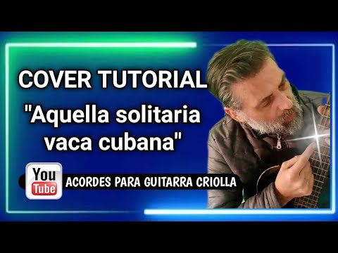 Aquella Solitaria Vaca Cubana - Patricio Rey y…
