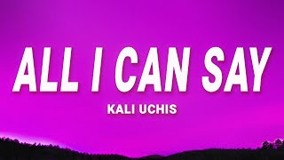 Download lagu Kali Uchis - All I Can Say (Lyrics) mp3 Download lagu Kali Uchis - All I Can Say (Lyrics) mp3