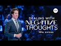 Dealing With Negative Thoughts Joel Osteen