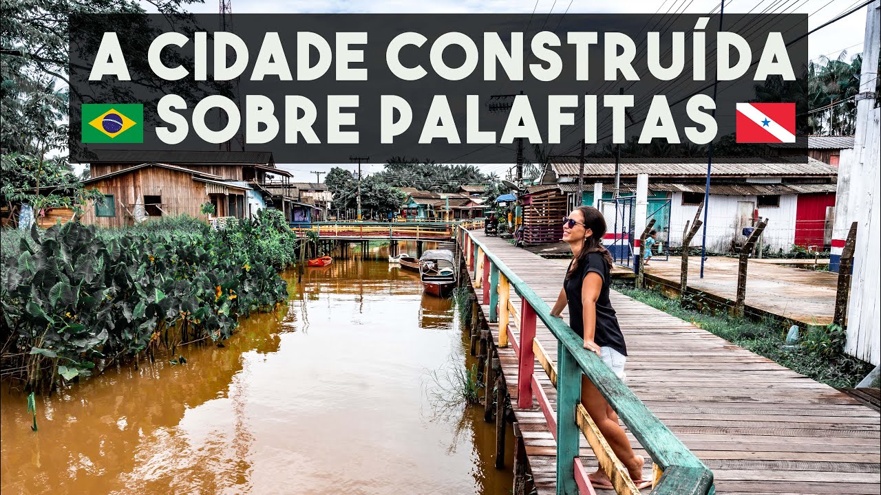 AFUÁ, A CIDADE CONSTRUÍDA SOBRE PALAFITAS NO PARÁ 🇧🇷