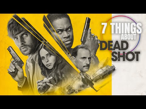 Thumbnail of the video: 7 Things about Dead Shot