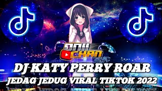 Download lagu DJ KATY PERRY ROAR JEDAG JEDUG FULL BASS VIRAL TIK... mp3