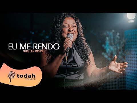 Suellen Brum | Eu Me Rendo [Cover Renascer Preise]